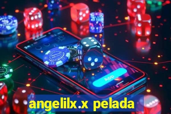 angelilx.x pelada